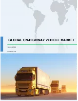 Global On-highway Vehicle Market 2018-2022